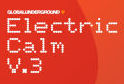 Electric Calm V3 Mini The Forth - Global Underground: Electric Calm V.
